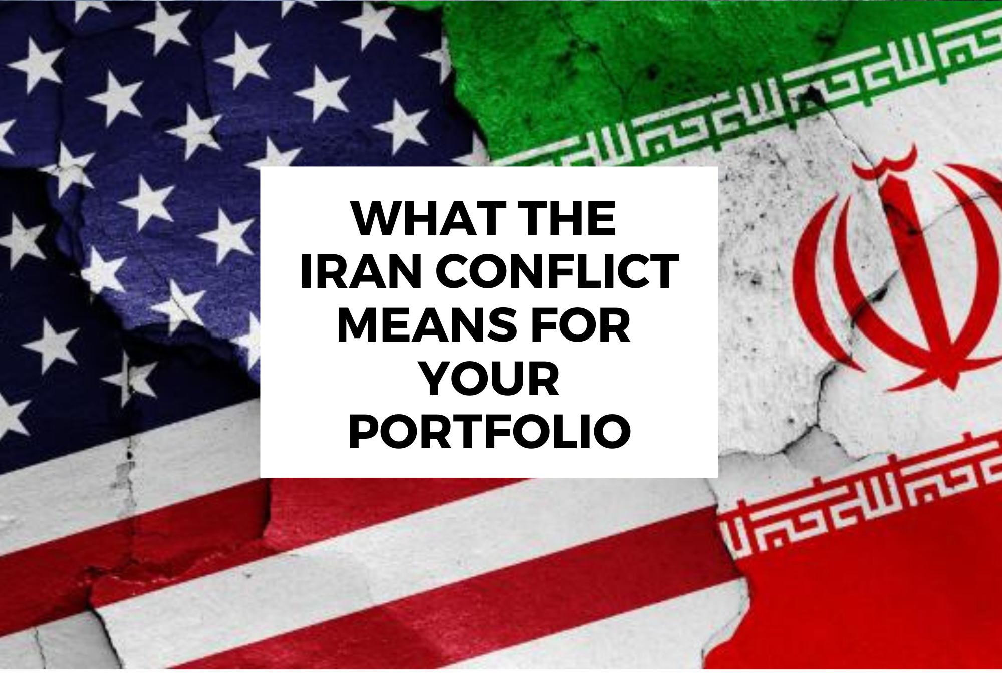Image: What the Iran Conflict Means for Your Portfolio
